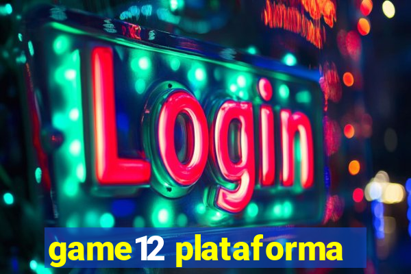 game12 plataforma